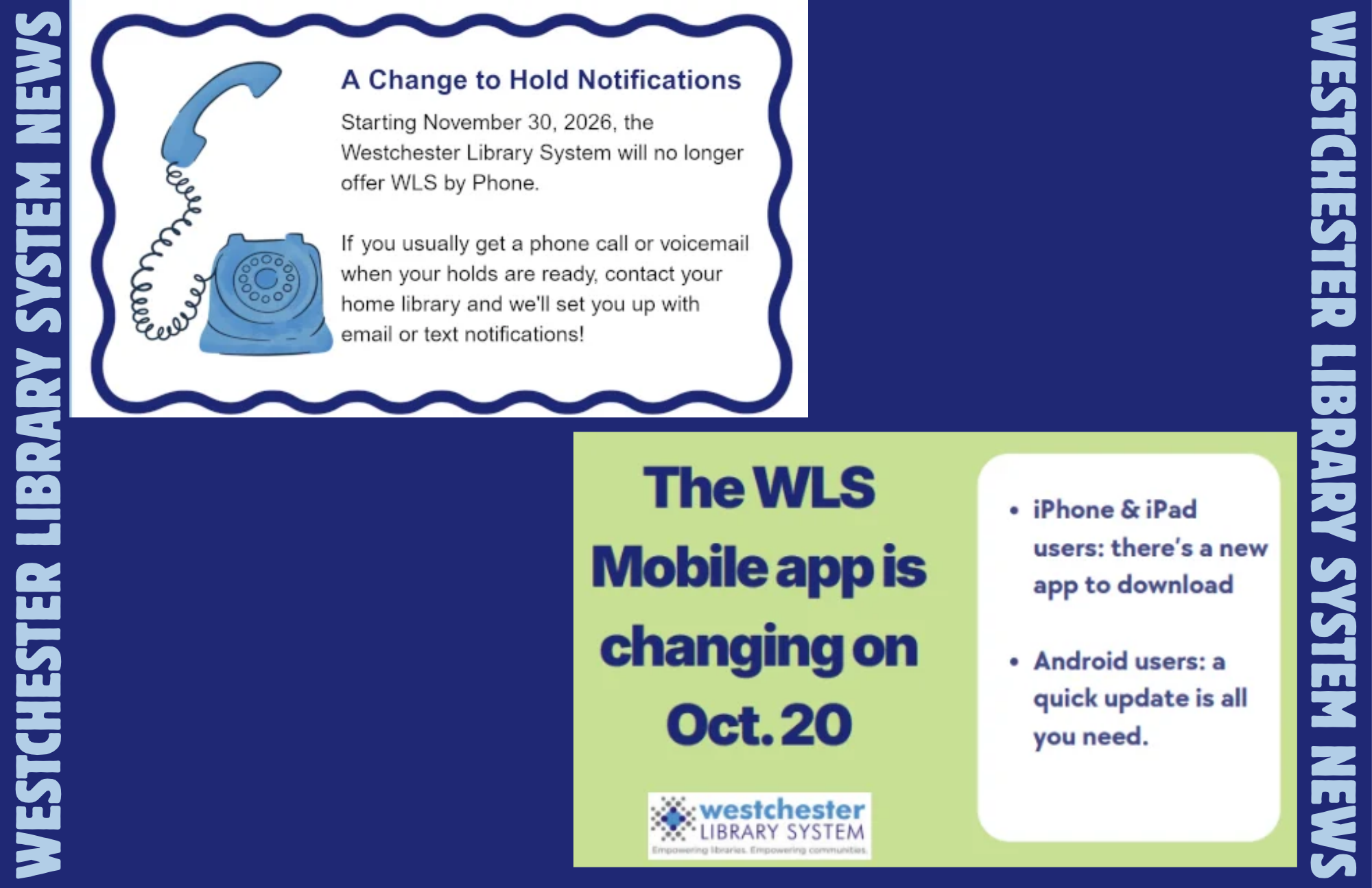 Westchester Library System News: a Change to Hold Notifications and the WLS Mobile App is changing on October 20.